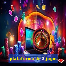 plataforma de 3 jogos